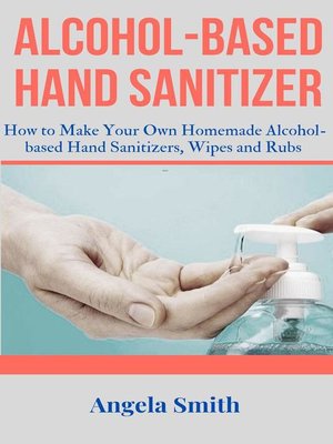 cover image of Alcohol -based Hand Sanitizer